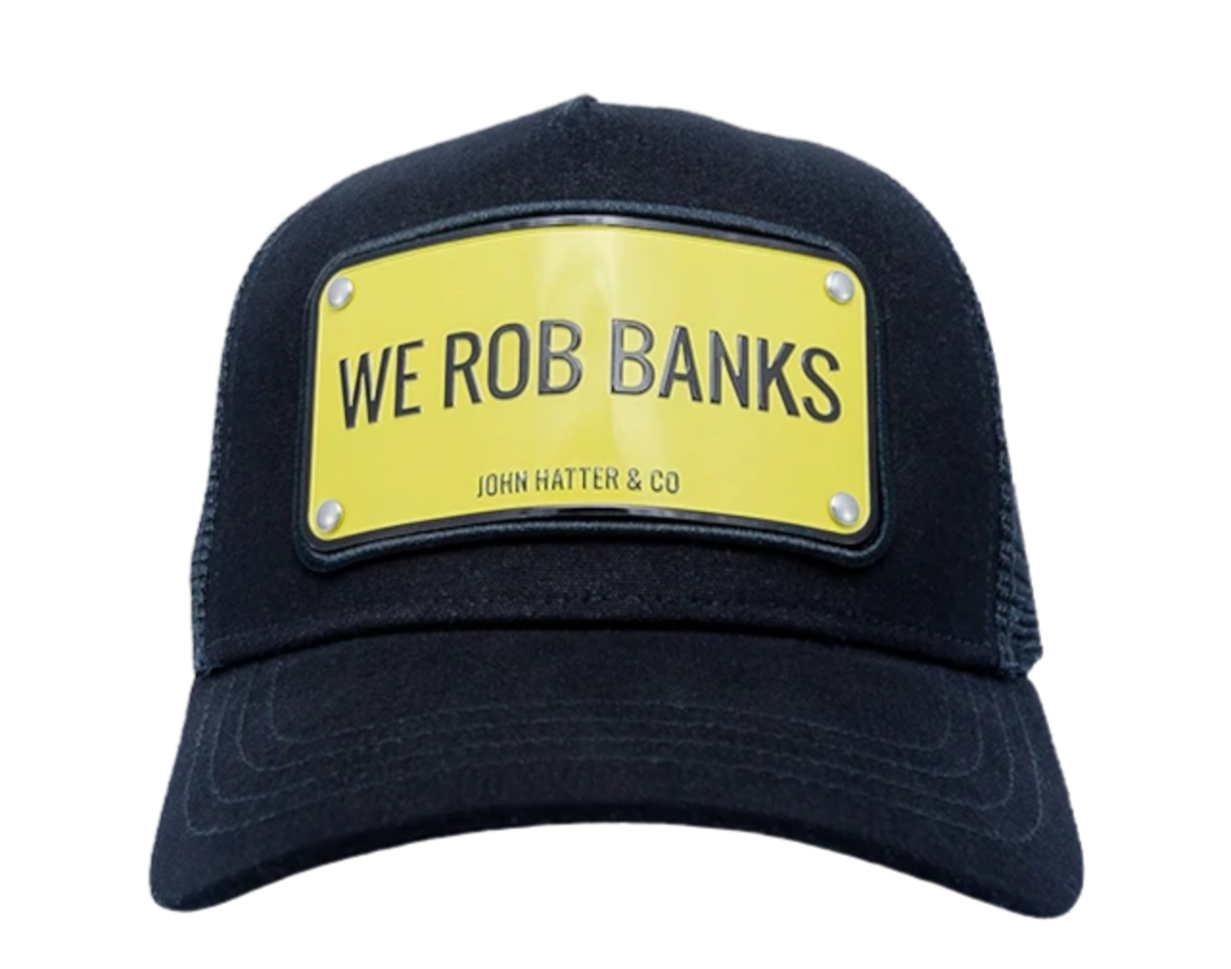 John Hatter & Co We Rob Banks Trucker Hat